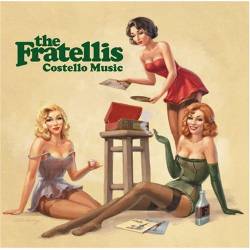The Fratellis : Costello Music